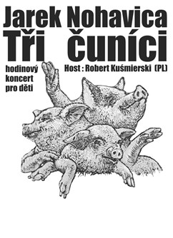 Jaromír Nohavica - Tři čuníci