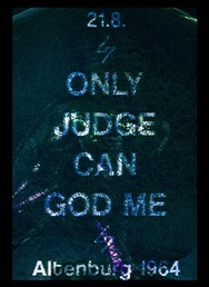 Only Judge can God me
