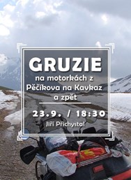 Gruzie, aneb na motorkách z Pěčíkova na Kavkaz a zpět