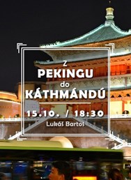  Z Pekingu do Káthmándú – na pohodu a po zemi