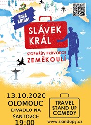 Olomouc - Slávek Král: Stopařův průvodce zeměkoulí / Standup