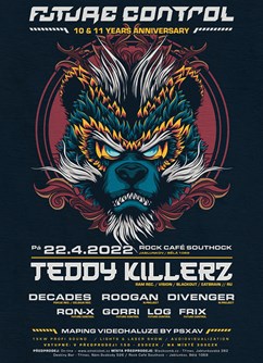 10th Anniversary of Future Control w/ Teddy Killerz