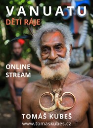 ONLINE: Vanuatu - děti ráje - Tomáš Kubeš