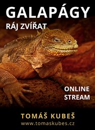 ONLINE: Galapágy - ráj zvířat - Tomáš Kubeš