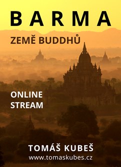 ONLINE: Barma - země Buddhů - Tomáš Kubeš 