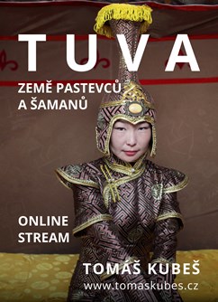 ONLINE: Tuva - za šamany - Tomáš Kubeš 
