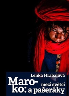 Maroko: mezi světci a pašeráky