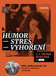 Webinář: Humor - Stres - Vyhoření 