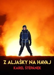 ONLINE: Z Aljašky na Havaj (Karel Štěpánek)