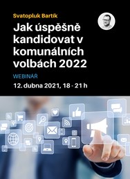 Webinář: Jak úspěšně kandidovat v komunálních volbách 2022