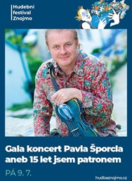 Gala koncert Pavla Šporcla aneb 15 let jsem patronem