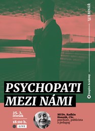 Webinář: Radkin Honzák: Psychopati mezi námi 