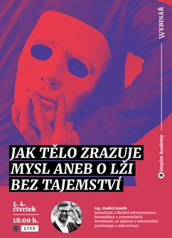 Webinář: Jak tělo zrazuje mysl aneb o lži bez tajemství