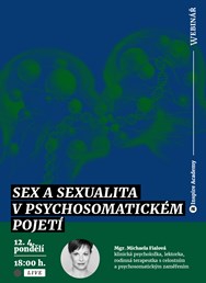 Webinář: Sex a sexualita v psychosomatickém pojetí