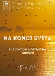 K ledovcům a ostrovům na konci světa - NORSKO | Tom & Máří