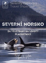 ONLINE: Severní Norsko - Za velrybami na Lofoty plachetnicí