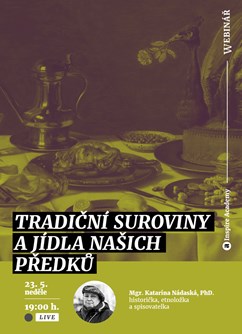  Webinář: Tradiční suroviny a jídla našich předků