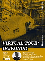Webinář: Virtual Tour — Bajkonur