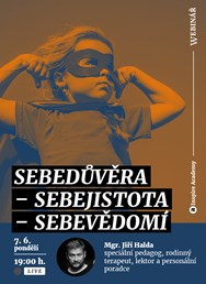 Webinář Jiří Halda: Sebedůvěra – sebejistota – sebevědomí