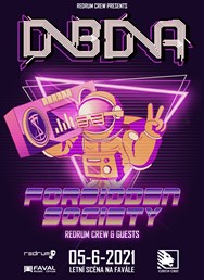 DNB DNA w/ Forbidden Society (Letní scéna na Favále)
