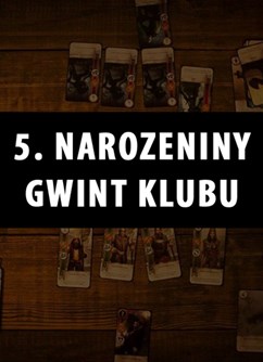 5. narozeniny Gwint Klubu 