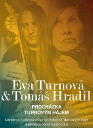 Eva Turnová & Tomáš Hradil – Procházka Turnovým hájem