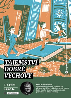 Webinář: Marek Herman – Tajemství dobré výchovy