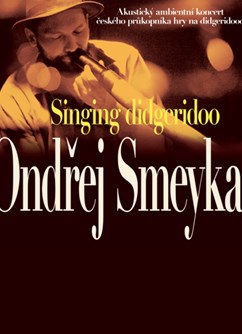 Singing didgeridoo Ondřej Smeykal