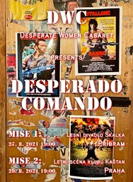 Desperate Women Cabaret - Desperado Comando Praha
