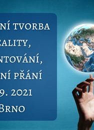 Aktivní tvorba reality, kvantování, plnění přání (Brno)