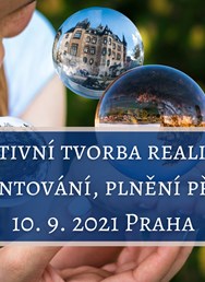 Aktivní tvorba reality, kvantování, plnění přání (Praha)