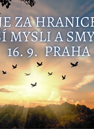 Co je za hranicemi naší mysli a smyslů (Praha)