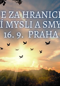 Co je za hranicemi naší mysli a smyslů (Praha)