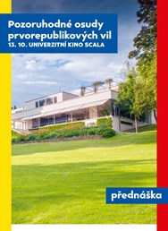 Pozoruhodné osudy prvorepublikových vil 