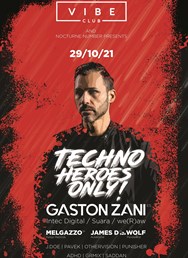 Techno Heroes Only | Gaston Zani