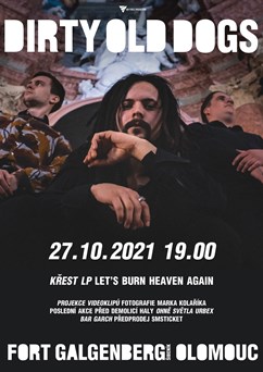 DIRTY OLD DOGS křest alba Let's Burn Heaven Again