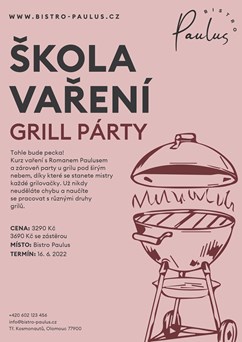 Škola vaření s Romanem Paulusem - Grill party