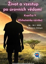 KvanTra V. - Život a vzestup po úrovních vědomí