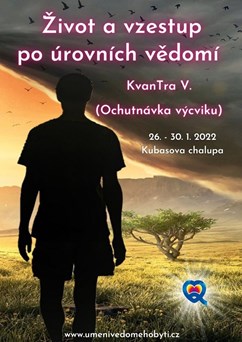 KvanTra V. - Život a vzestup po úrovních vědomí