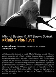 Michal Bystrov & Jiří "Šlupka" Svěrák: Příběhy písní Live