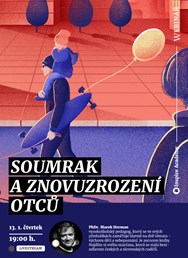 Webinář: Marek Herman - Soumrak a znovuzrození otců