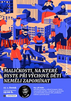 Webinář: Jiří Halda - Na co nezapomenout při výchově dětí