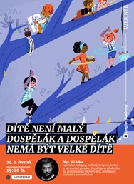 Webinář: Jiří Halda - Dítě není malý dospělák