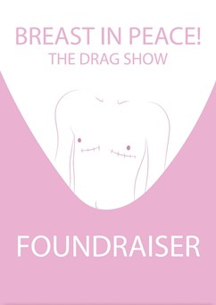 Breast in peace! The drag show