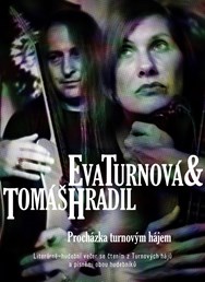 Eva Turnová & Tomáš Hradil: Procházka Turnovým hájem