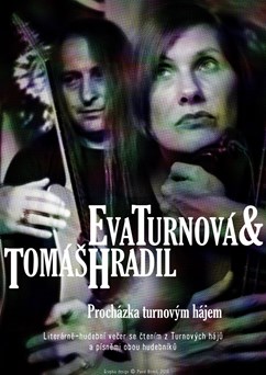 Eva Turnová & Tomáš Hradil: Procházka Turnovým hájem