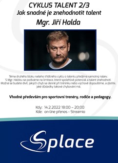 Talent 2/3: Jak snadné je znehodnotit talent