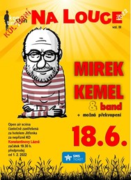 Mirek Kemel band a možná překvapení - Na louce 2022