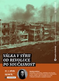 Webinář: Válka v Sýrii od revoluce po současnost