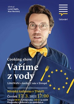 LiStOVáNí: Vaříme z vody aneb U nás v Evropě